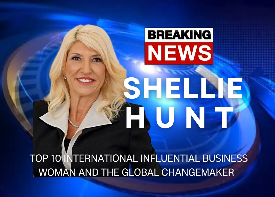 BREAKING NEWS:  Dame Shellie Hunt has been named as A Top 10 International Influential Businesswomen by IPM