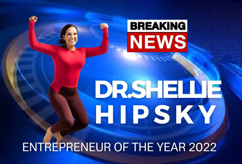 Dr. Shellie Hipsky, has been named as A Top Entrepreneur of the Year by IFFM