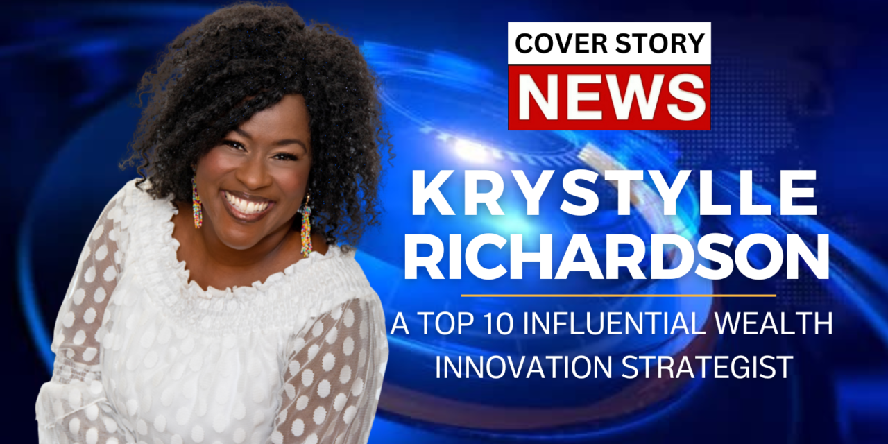 Krystylle Richardson has been named A Top 10 Influential Wealth Innovation Strategist by IPM