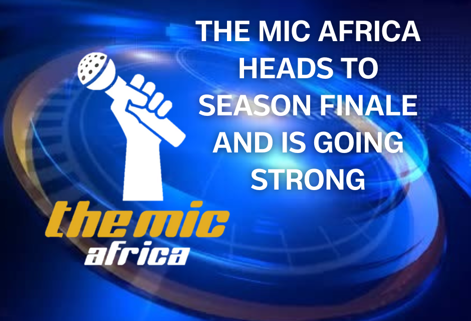 Desiree Peterkin Bell: The Mic Africa Heads to Season Finale and is Going Strong