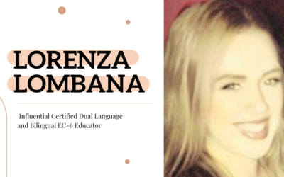 Lorenza Lombana, An Influential Certified Dual Language and Bilingual EC-6 Educator