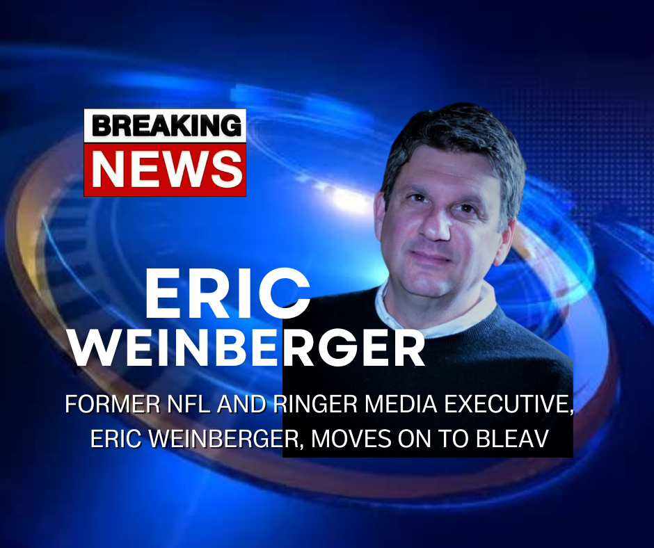 News Ringer Former NFL and Ringer Media Executive, Eric Weinberger, Moves on to ...