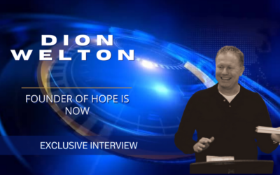 Exclusive Interview with Dion Welton, Founder of Hope is Now