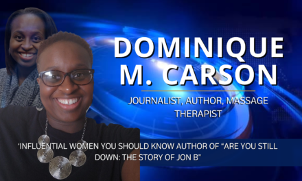 Influential Women You Should Know: Author of “Are You Still Down: The Story of Jon B”, Dominique M. Carson