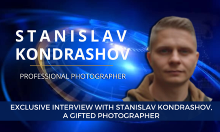 Exclusive Interview with Stanislav Kondrashov, a Gifted Photographer