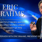 Exclusive Interview with Eric Brahms, President of Mae Capital