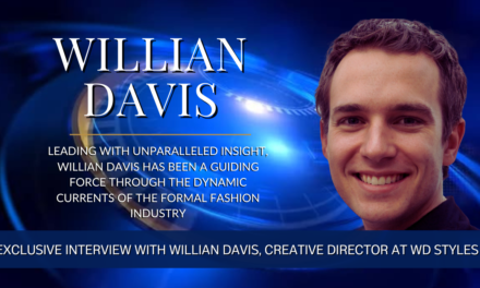Exclusive Interview with Willian Davis, Creative Director at WD Styles