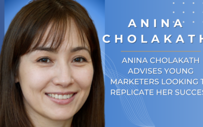 Anina Cholakath Advises Young Marketers Looking To Replicate Her Success