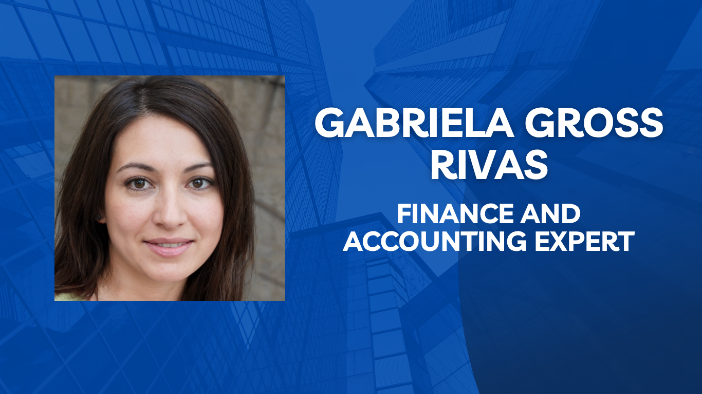 Gabriela Gross Rivas: A Visionary CPA Empowering Her Community and