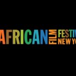 32ND NEW YORK AFRICAN FILM FESTIVAL TO PRESENT RECORD NUMBER OF FILMS