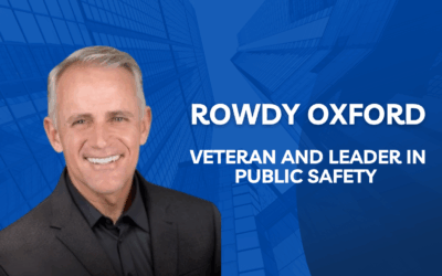 Rowdy Oxford is a Leader in Public Safety