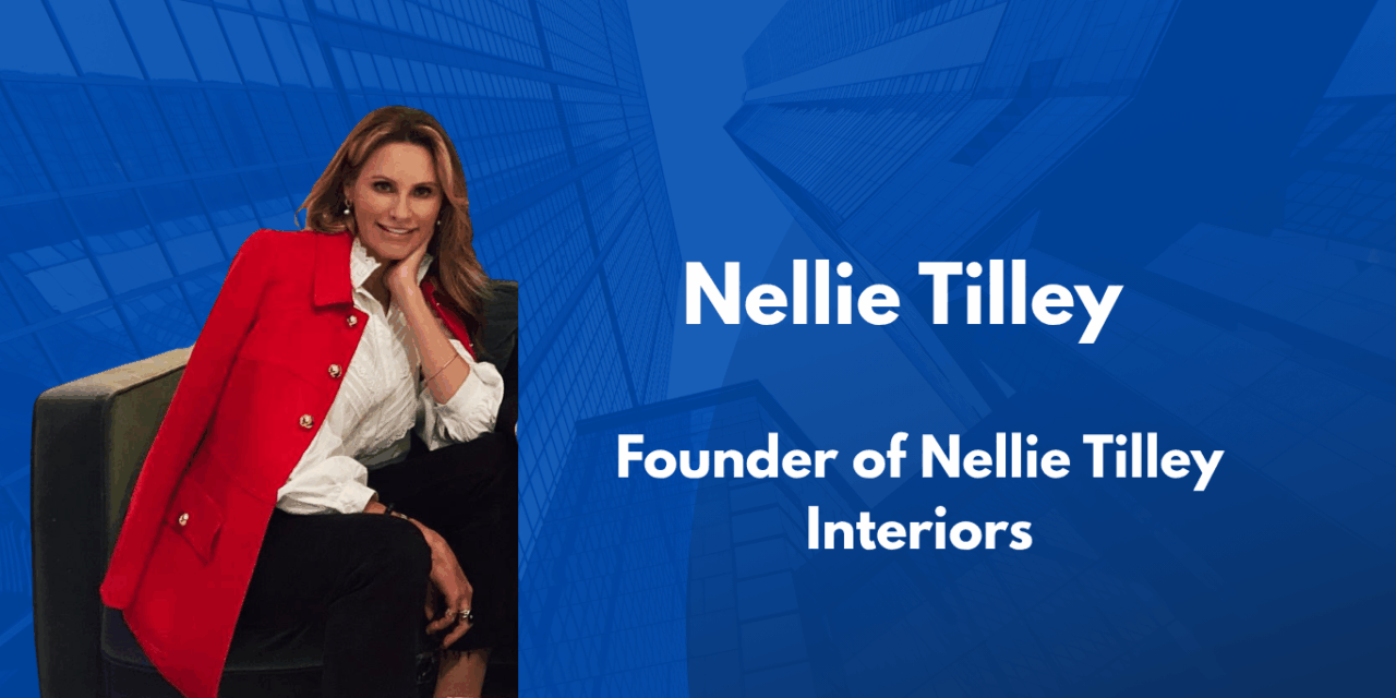 Nellie Tilley is Blending Classic Conservatism With Contemporary Flair