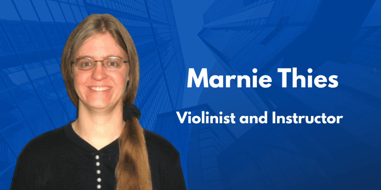 Marnie Thies is a Passionate and Experienced Violin Instructor
