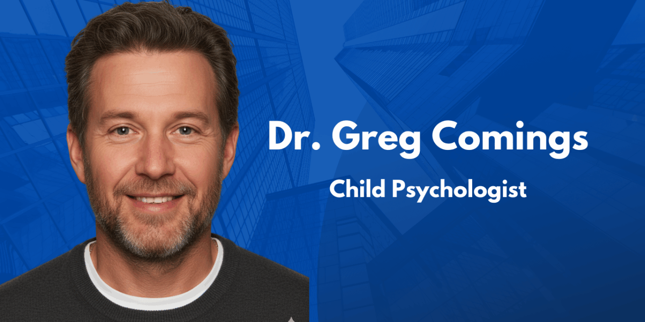 Greg Comings is a Child Psychologist Fostering Connection and Emotional Resilience