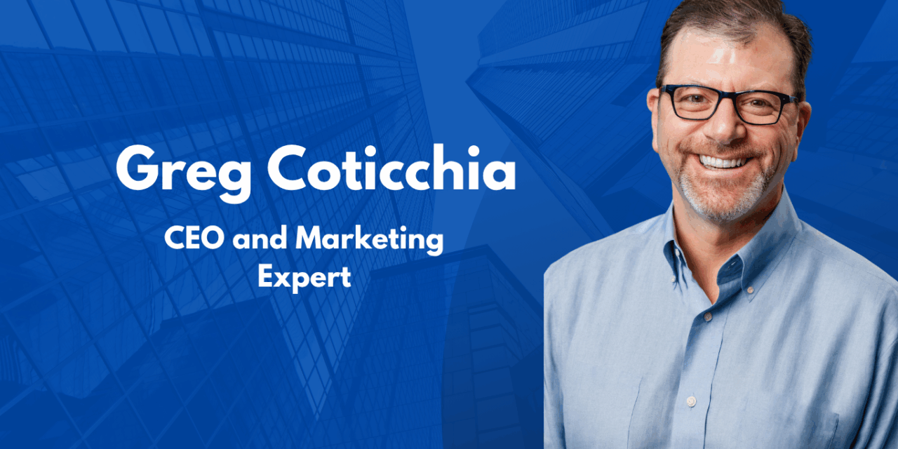 Greg Coticchia is a Leader with a Keen Eye for Business Development