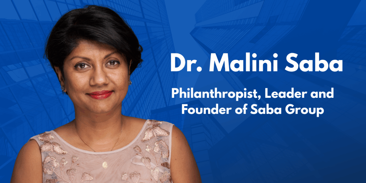 Dr. Malini Saba on What It Takes to Inspire and Be Inspired