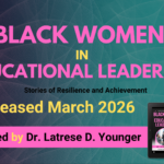 Black Women in Educational Leadership Set for Release March 2026