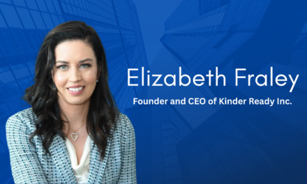 Elizabeth Fraley, CEO of Kinder Ready Inc., is Revolutionizing Early Learning