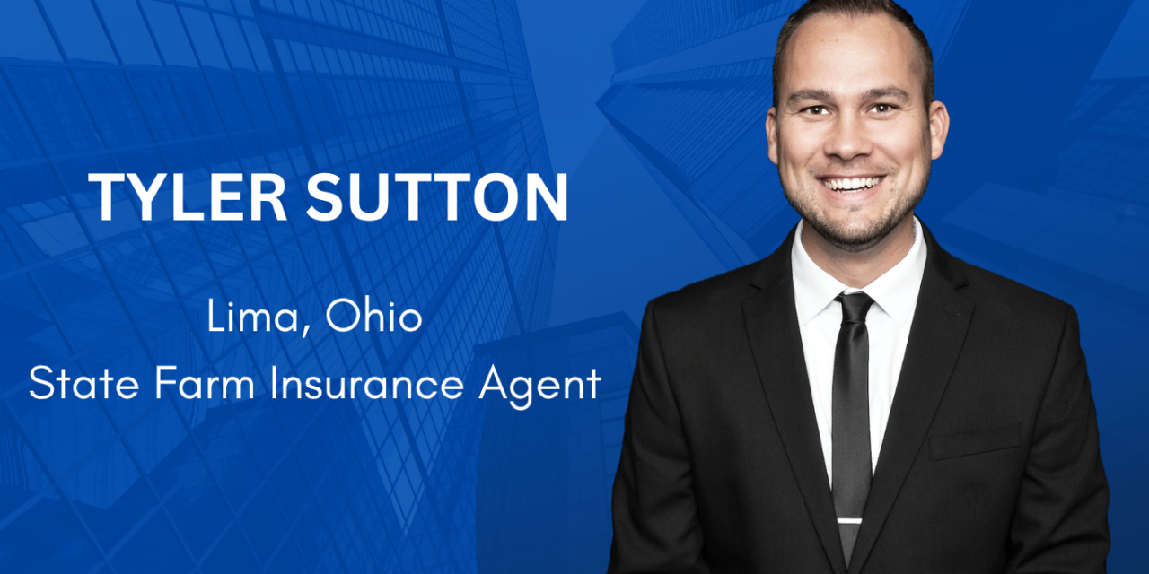 Tyler Sutton, Lima Ohio State Farm Insurance